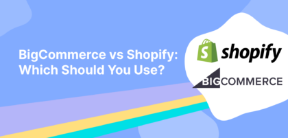 BigCommerce vs Shopify