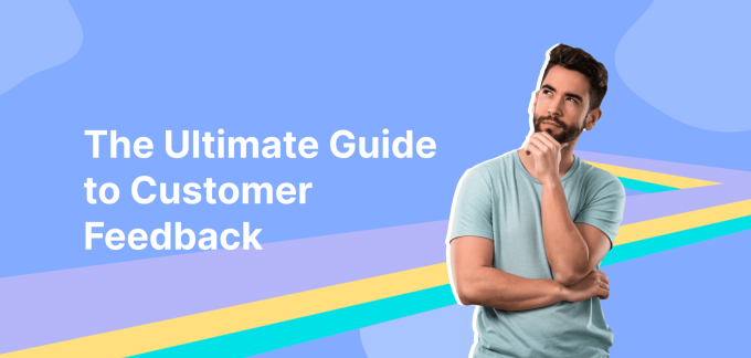 Customer feedback guide
